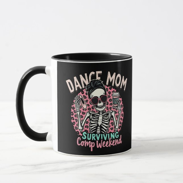 Dance Mom Surviving Comp Weekend Mug (Left)