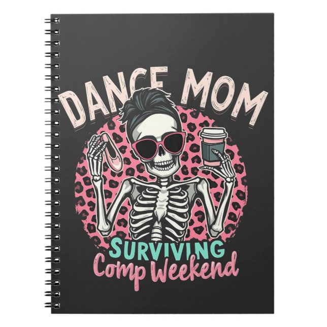 Dance Mom Surviving Comp Weekend Notebook (Front)
