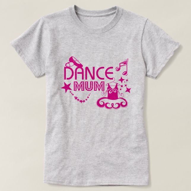 Dance Mom T-Shirt (Design Front)