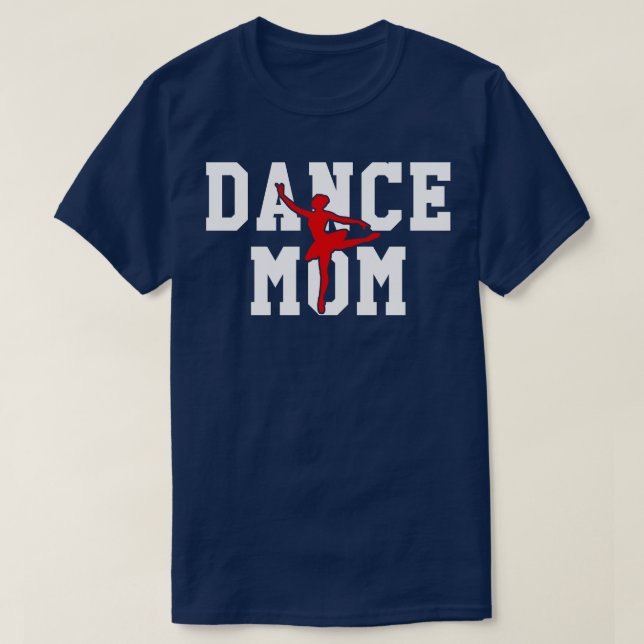 Dance Mom T-Shirt (Design Front)