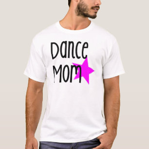 Dance Mom T-shirt