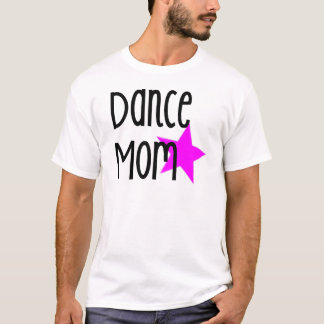 Dance Mom T-shirt