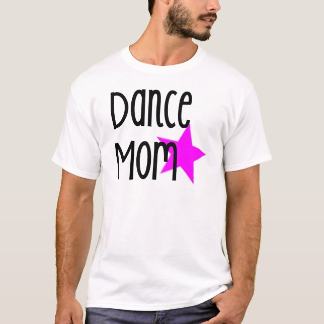 Dance Mom T-shirt (Front)
