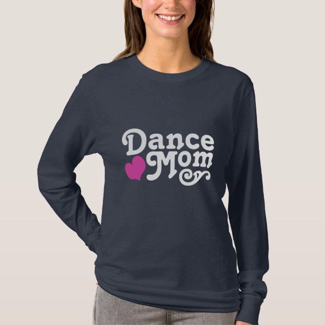 Dance Mom T-Shirt (Front)