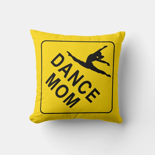 Dance Mom's, Dance Mom Throw Pillow (Front)