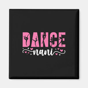 Dance Nani Of A Dancer Nani Dancing Nani Grandma  Magnet