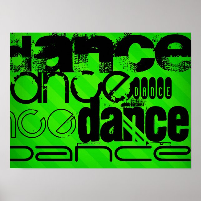 Dance; Neon Green Stripes Poster (Front)