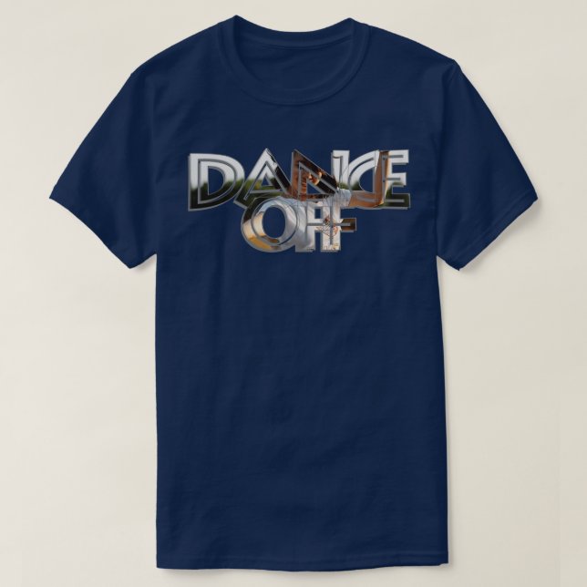 Dance Off T-Shirt (Design Front)