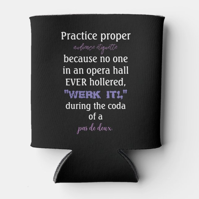 Dance Parents Audience Etiquette Lavender Can Cooler (Front)
