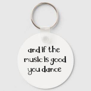 Dance quote keychain