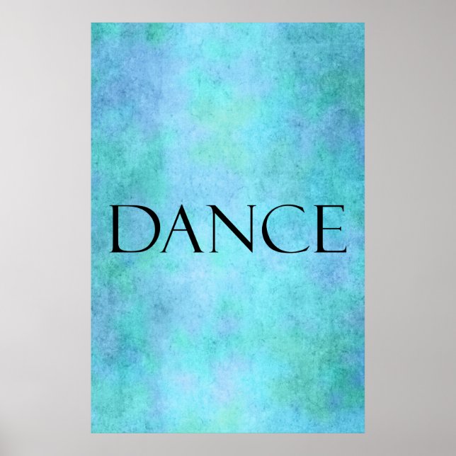 Dance Quote Teal Blue Watercolor Dancing Template Poster (Front)