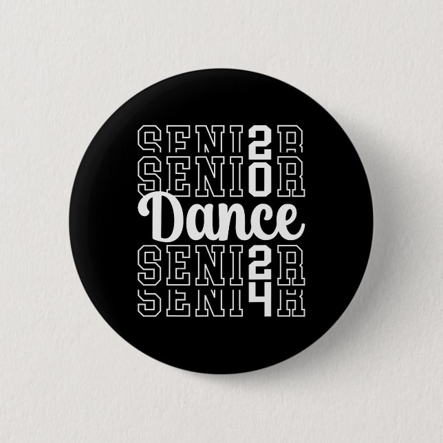 Dance Senior 2024 Cl Of 2024 Senior Dancer  2 Inch Round Button (Front)