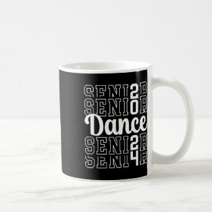 Dance Senior 2024 Cl Of 2024 Senior Dancer  Coffee Mug