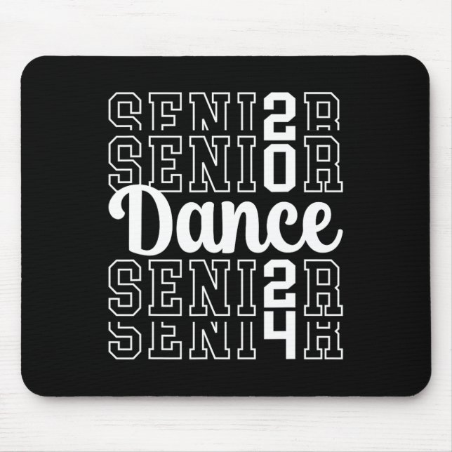 Dance Senior 2024 Cl Of 2024 Senior Dancer  Mouse Pad (Front)