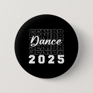 Dance Senior 2025 Cl Of 2025 Graduation Grad Party 2 Inch Round Button