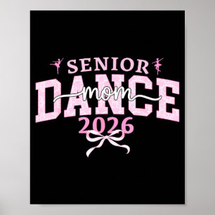 Dance senior mom 2026 coquette ballet dancing poster