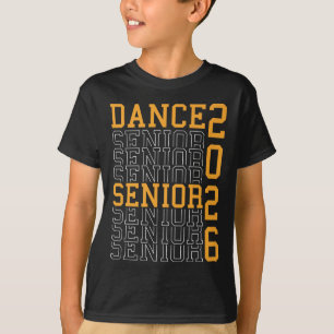 Dance Senior Night Dance Senior 2026 Graduation 18 T-Shirt