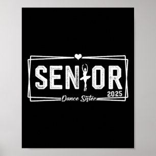 Dance Senior Sister 2025 Gift Dancing Senior Siste Poster