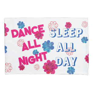Dance-Sleep. Pillowcase