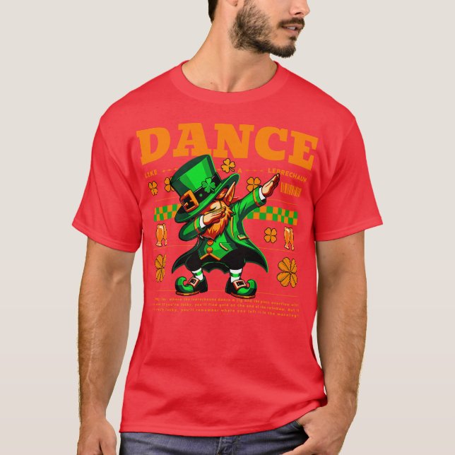 Dance St Paddys Day Funny Gift T-Shirt (Front)