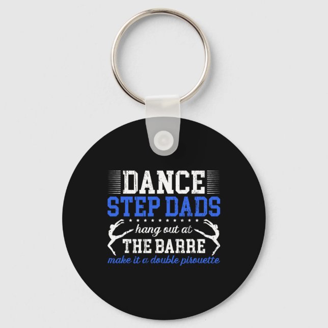 Dance Step-dad Funny Dancing Stepdad Of A Dancer S Keychain (Front)