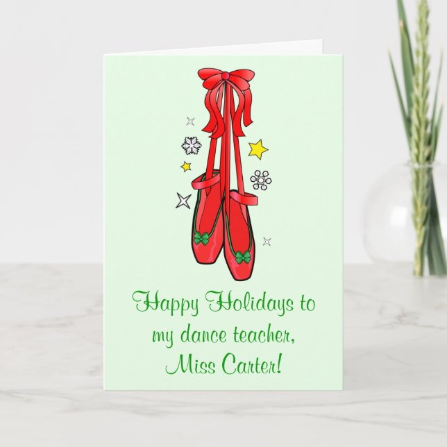 Dance Teacher Christmas Ballet Shoes Holiday Card (Front)