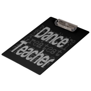 Dance Teacher Extraordinaire Clipboard