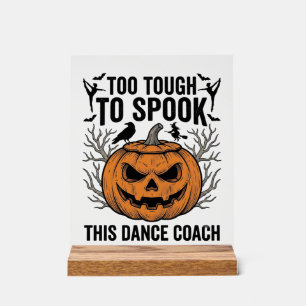 Dance Teacher Halloween Pumpkin Engraving Shirt De Acrylic Sign