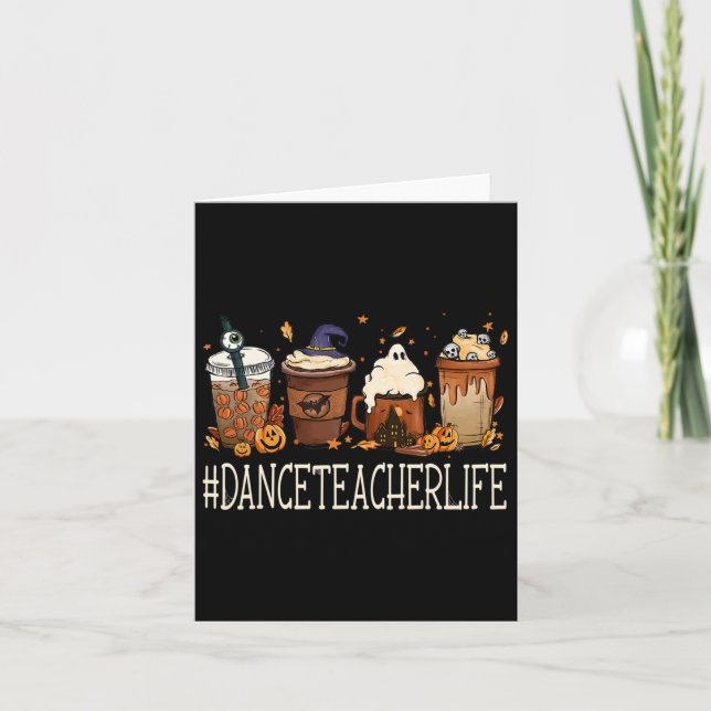 Dance Teacher Horror Fall Coffee Spooky Halloween  Card (Front)