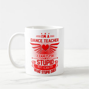 Dance Teacher Mug, Dance Teacher Coffee Mug