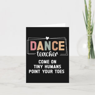 Dance Teacher Point Your Toes Dance Instructor Card