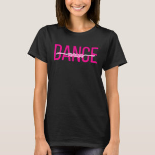 Dance Team Mom Competition Dance Mom T-Shirt
