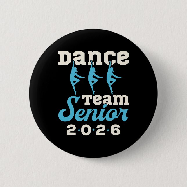 Dance Team Senior 2026 Senior Night Graduation Gra 2 Inch Round Button (Front)