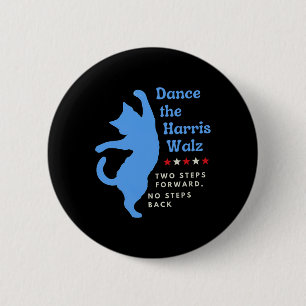 Dance The Harris Wheimer 2024 Cat Lady Vote Kamala 2 Inch Round Button