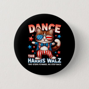 Dance The Harris Wheimer Funny Cat Ladies Kamala H 2 Inch Round Button