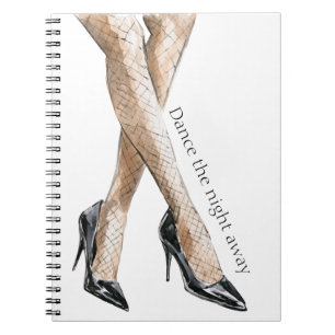 Dance the Night Away Legs High Heels Notebook