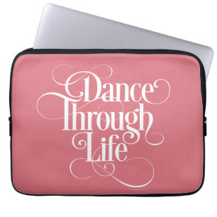 Dance Through Life Laptop Sleeve