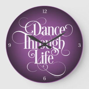 Dance Through Life Large Clock