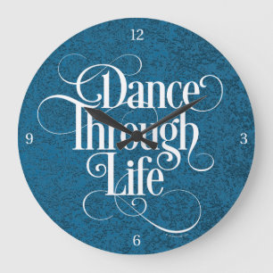 Dance Through Life Large Clock