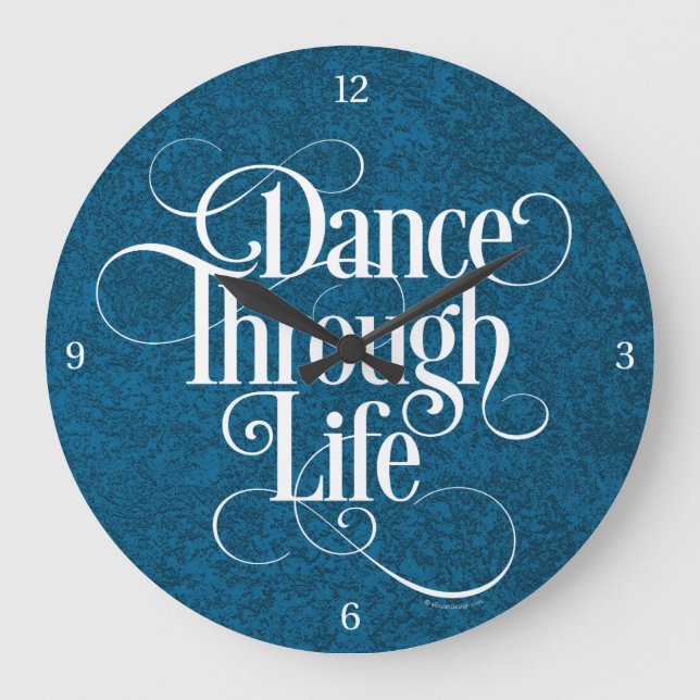 Dance Through Life Large Clock (Front)