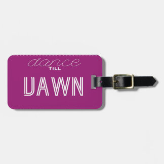 Dance Till Dawn Luggage Tag