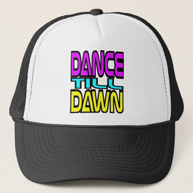 Dance Till Dawn Trucker Hat (Front)