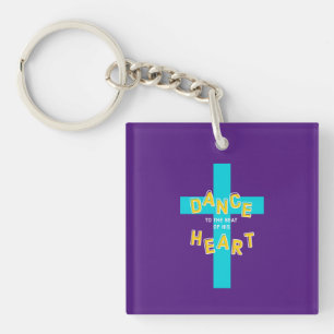 Dance to the Beat of His Heart Christian Keychain