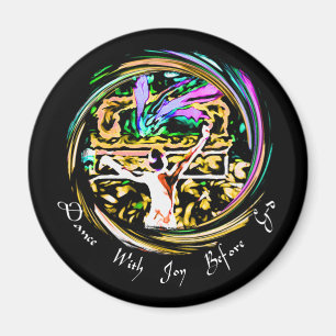 Dance With Joy Magnets