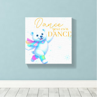 Dance Your Own Dance Canvas Art 