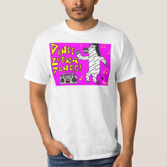 Dance Zebra Dance! T-Shirt (Front)