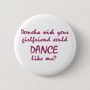 DanceChick Doncha 2 Inch Round Button