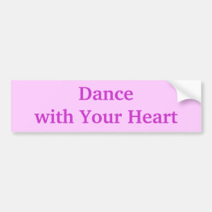 Dancenwith Your Heart Bumper Sticker