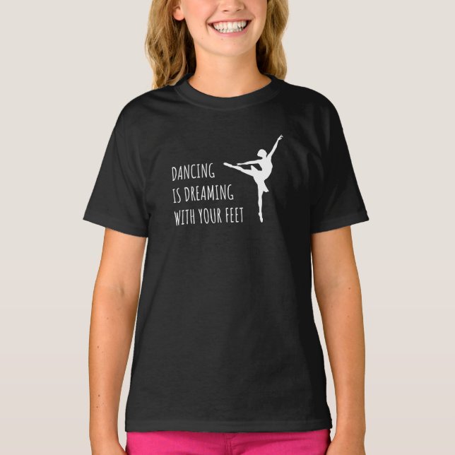 dancer Ballet Dream T-Shirt (Front)