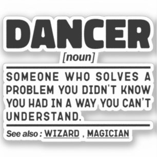 Dancer Noun Funny Dance Instructor Dancing Lover